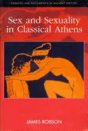Sex a sexualita v klasických Athénách - Sex and Sexuality in Classical Athens