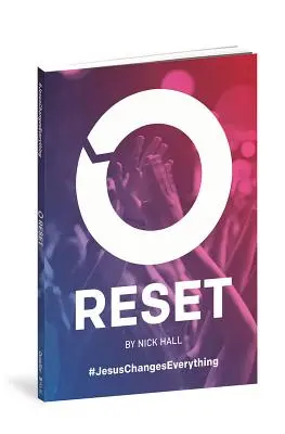 Reset: Ježíš mění všechno - Reset: Jesus Changes Everything