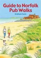 Průvodce po norfolských hospodách - Guide to Norfolk Pub Walks
