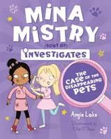 Mina Mistry Investigates: Případ zmizelých domácích mazlíčků Mina Mina vyšetřuje Případ zmizelých domácích mazlíčků - Mina Mistry Investigates: The Case of the Disappearing Pets