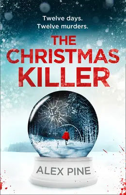 Vánoční vrah (Série Di James Walker, kniha 1) - The Christmas Killer (Di James Walker Series, Book 1)