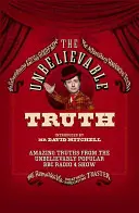 Neuvěřitelná pravda: Úžasné pravdy z neuvěřitelně populární rozhlasové show BBC 4 - The Unbelievable Truth: Amazing Truths from the Unbelievably Popular BBC Radio 4 Show