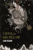 Tráva na polštář - Grass for His Pillow