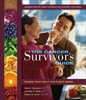 Průvodce pro přeživší rakovinu: Potraviny, které vám pomohou v boji proti rakovině - The Cancer Survivor's Guide: Foods That Help You Fight Back