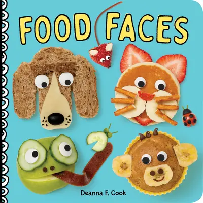 Tváře jídla: Desková kniha - Food Faces: A Board Book