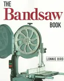 Kniha o pásové pile - The Bandsaw Book