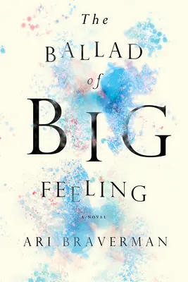Balada o velkém citu - The Ballad of Big Feeling