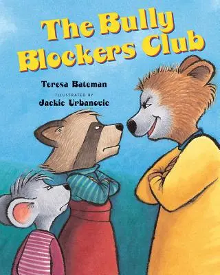 Klub blokátorů šikany - The Bully Blockers Club