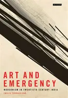 Umění a nouze: Moderna v Indii dvacátého století - Art and Emergency: Modernism in Twentieth-Century India