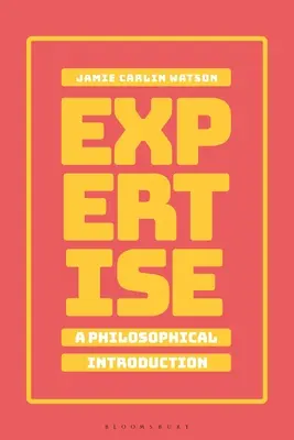 Odborné znalosti: A Philosophical Introduction - Expertise: A Philosophical Introduction