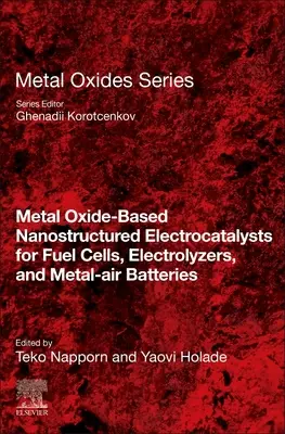 Nanostrukturované elektrokatalyzátory na bázi oxidů kovů pro palivové články, elektrolyzéry a baterie kov-vzduch - Metal Oxide-Based Nanostructured Electrocatalysts for Fuel Cells, Electrolyzers, and Metal-Air Batteries