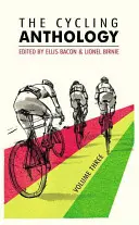 Cyklistická antologie: Svazek třetí, 3 - The Cycling Anthology: Volume Three, 3