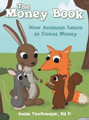 Kniha o penězích: Jak se zvířata učí počítat peníze - The Money Book: How Animals Learn to Count Money
