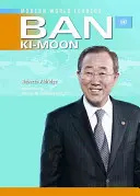 Ban KI-Moon: Generální tajemník OSN - Ban KI-Moon: United Nations Secretary-General