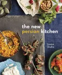 Nová perská kuchyně - The New Persian Kitchen