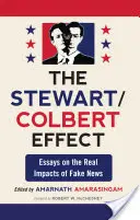 Stewartův/Colbertův efekt: Eseje o skutečných dopadech falešných zpráv - Stewart/Colbert Effect: Essays on the Real Impacts of Fake News