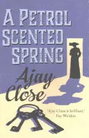 Jaro s vůní benzínu - A Petrol Scented Spring