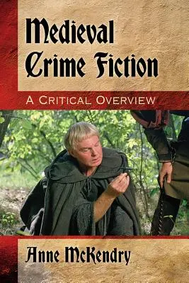 Středověká kriminálka: Kritický přehled - Medieval Crime Fiction: A Critical Overview