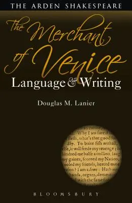 Kupec benátský: Jazyk a psaní - The Merchant of Venice: Language and Writing