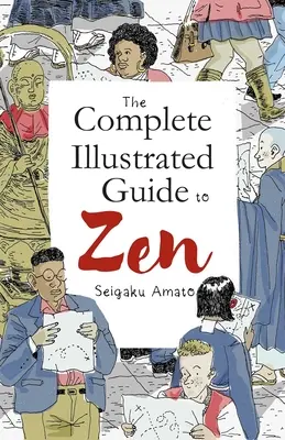 Kompletní ilustrovaný průvodce zenem - The Complete Illustrated Guide to Zen