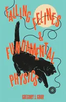Padající kocouři a fundamentální fyzika - Falling Felines and Fundamental Physics