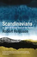 Skandinávci - Hledání duše Severu - Scandinavians - In Search of the Soul of the North