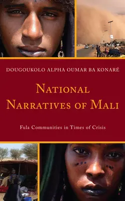 Národní vyprávění o Mali: Komunity Fula v době krize - National Narratives of Mali: Fula Communities in Times of Crisis