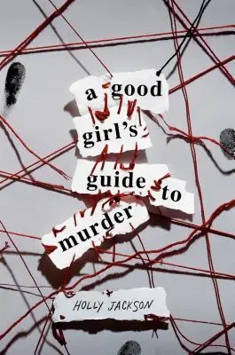 Průvodce hodného děvčete vraždou - A Good Girl's Guide to Murder