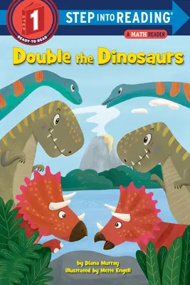 Dvojnásobek dinosaurů: Matematická čítanka - Double the Dinosaurs: A Math Reader