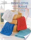 Utěrky na nádobí vyrobené pomocí knoflíku - Dishcloths Made with the Knook