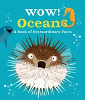 Wow! Oceány - Wow! Oceans