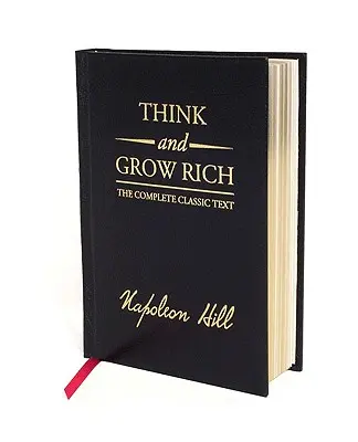 Think and Grow Rich Deluxe Edition: Kompletní klasický text - Think and Grow Rich Deluxe Edition: The Complete Classic Text