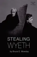 Ukradení Wyetha - Stealing Wyeth