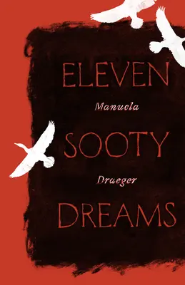 Jedenáct sazí snů - Eleven Sooty Dreams
