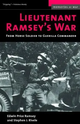 Válka poručíka Ramseyho: Od vojáka na koni k veliteli partyzánů - Lieutenant Ramsey's War: From Horse Soldier to Guerilla Commander