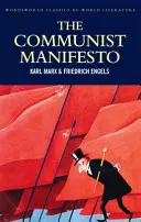 Komunistický manifest: Socialismus: Stav dělnické třídy v Anglii v roce 1844; Socialismus: Utopický a vědecký - The Communist Manifesto: The Condition of the Working Class in England in 1844; Socialism: Utopian and Scientific