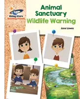 Reading Planet - Útulek pro zvířata: Zlatý glóbus - Zlatý glóbus Bílý: Záchranná stanice pro divoká zvířata - Bílý: Galaxy - Reading Planet - Animal Sanctuary: Wildlife Warning - White: Galaxy