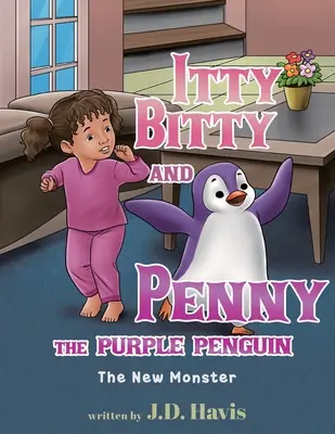 Itty Bitty a fialový tučňák Penny: Nová příšera - Itty Bitty and Penny the Purple Penguin: The New Monster
