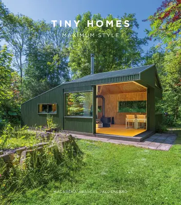Drobné domky: Maximální styl - Tiny Homes: Maximum Style
