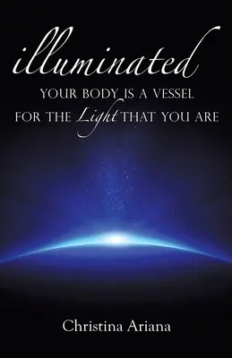Vaše tělo je nádobou na světlo, kterým jste - Your Body Is a Vessel for the Light That You Are