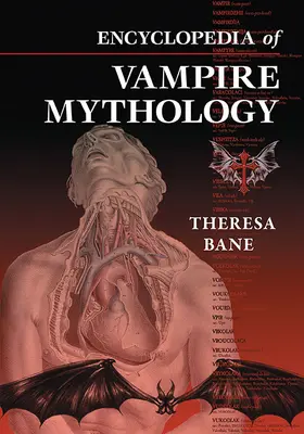 Encyklopedie upírské mytologie - Encyclopedia of Vampire Mythology