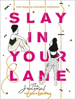 Slay in Your Lane: Deník - Slay in Your Lane: The Journal