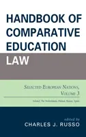 Příručka srovnávacího školského práva: Vybrané evropské státy, svazek 3 - Handbook of Comparative Education Law: Selected European Nations, Volume 3