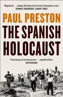 Španělský holocaust - Inkvizice a vyhlazování ve Španělsku dvacátého století - Spanish Holocaust - Inquisition and Extermination in Twentieth-Century Spain