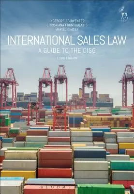Mezinárodní prodejní právo: Průvodce CISG - International Sales Law: A Guide to the CISG