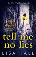 Neříkej mi žádné lži - Tell Me No Lies
