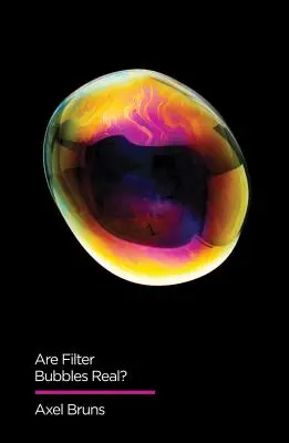 Jsou filtrační bubliny skutečné? - Are Filter Bubbles Real?