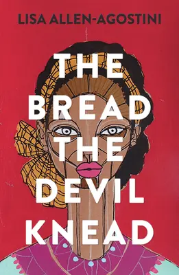 Chléb, který hněte ďábel - The Bread the Devil Knead
