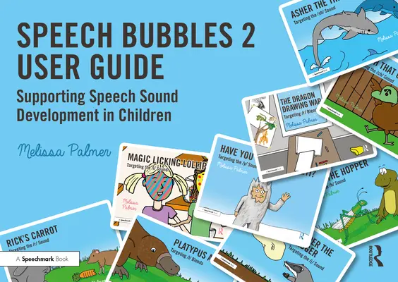 Uživatelská příručka k aplikaci Speech Bubbles 2: Podpora vývoje řečových zvuků u dětí - Speech Bubbles 2 User Guide: Supporting Speech Sound Development in Children