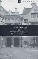 John Owen: Kníže puritánů - John Owen: Prince of Puritans